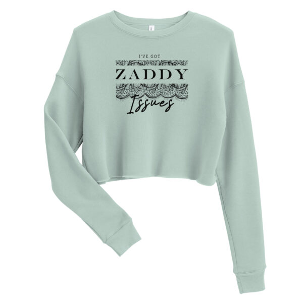 I've Got Zaddy Issues - Image 2